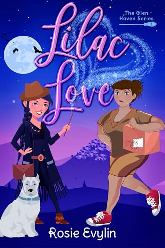 Lilac Love: A Small-Town Witch Romance (Glen Haven Book 1)