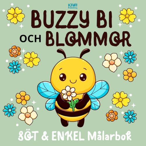 BUZZY BI & BLOMMOR: Söt & enkel målarbok för barn och vuxna