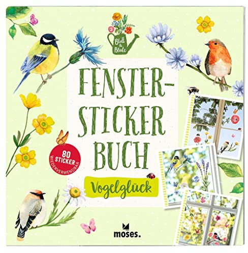 moses. Fenstersticker-Buch Blatt & Blüte – 80 Fensterbilder im Buch, Fensteraufkleber-Sammlung mit Blumen, Blüten und Vögeln für Scheiben, Bürotüren oder Spiegel, Dekoratives Geschenk