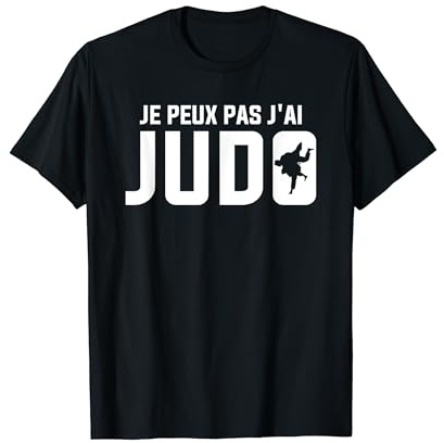 Je Peux Pas J'ai Judo judoka T-Shirt