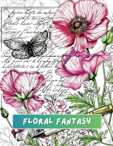 Floral Fantasy Coloring Book for Kids and Adults Vol.1: 50 Timeless Flowers and Bouquets to Color