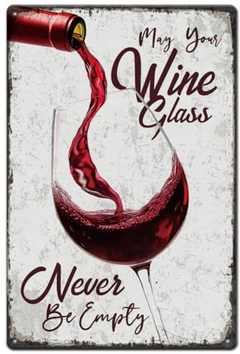 SUPERDANT Wine Metal Tin Sign May You Wine Glass Never Be Compty Tin Signs Drinking Wall Plaques Bar Sign Vintage Decor for Man Cave Bar Pub Housewarming Gift