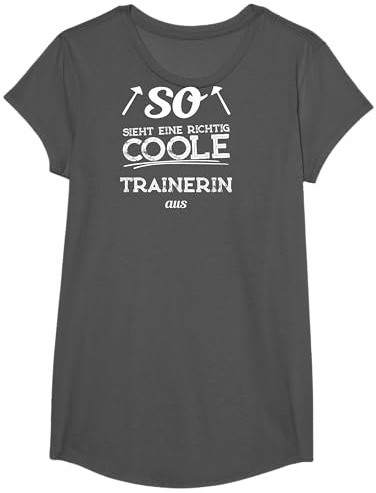 So sieht eine richtig coole Trainerin aus T Shirt T-Shirt