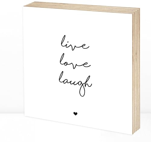 Wunderpixel® Holzbild live love laugh - 15x15x2cm Holzschild zum Hinstellen/Aufhängen, Fotodruck mit Spruch auf Holz - schwarz-weißes Wand-Bild Aufsteller zur Dekoration Geschenk - lebe liebe lache