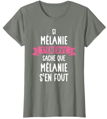 Cadeau Femme Humour Prénom Personnalisé Mélanie T-Shirt