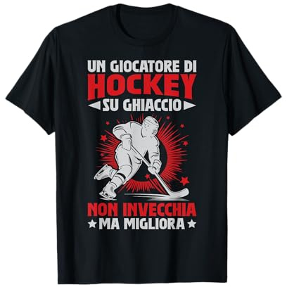 Un Giocatore di Hockey su Ghiaccio Non Invecchia Ma Migliora Maglietta