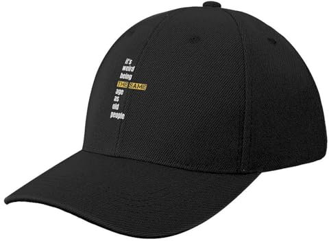 CWCMZDH Cappellino Baseball è Strano Avere la Stessa età delle Persone anziane t-shirtEssere la Stessa età Maglietta Uomo Nonno papà Maglietta Regalo Berretto da Baseball