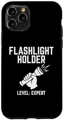 Flashlight Holder Level Expert Outdoor Enthusiast Case for iPhone 11 Pro