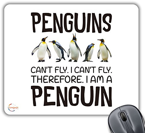 Coralgraph Inc CP605 Penguins Can't Fly. I Can't Fly. Therefore. I Am A Novelty Gift Printed PC Laptop Computer Mouse Mat Pad