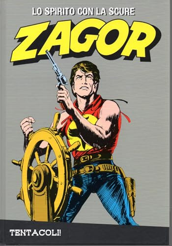 Le raccolte de la Gazzetta dello Sport Zagor Lo spirito con la scure Vol. 25 Tentacoli
