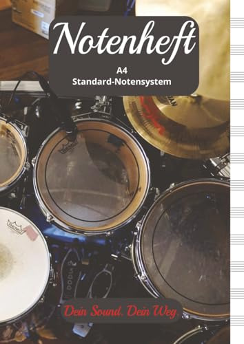 Notenheft Schlagzeug: Dein Sound. Dein Weg. Schön gestaltetes Notenbuch im DIN A4 Format mit dem Standard Notensystem, 12x5 Zeilen je Seite, 100 ... alle Klassen, alle Instrumente