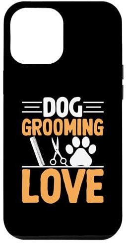 Hülle für iPhone 12 Pro Max Hundepflege Love I Hundefriseur