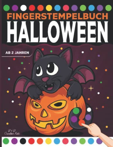 Fingerstempelbuch Halloween ab 2 Jahren: Kreatives Fingermalbuch mit Halloween und Herbst Motiven zum Malen und Basteln für Mädchen und Jungs!