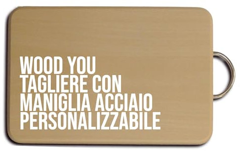 WOOD YOU Planche à découper cuisine en bois de hêtre, avec poignée en acier, plateau de service, personnalisable, fabriquée en Italie, 37 x 27 cm