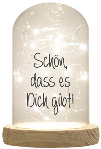 WB wohn trends LED-Glaskuppel, Schön DASS es Dich gibt, 16,5x11cm, Glasglocke mit LED-Licht und Holz-Fuß LED-Laterne LED-Lampe mit Text Spruch