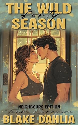 The Wild Forty Season: Eine herbstliche Spicy Age Gap Romance in New York aus der Reihe Forty Season für Frauen ab 30 (German Edition)