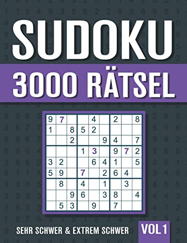 3000 Sudoku: Großes Sudoku Buch mit 3000 sehr schweren und extrem schweren Rätseln mit Lösungen - Vol. 1