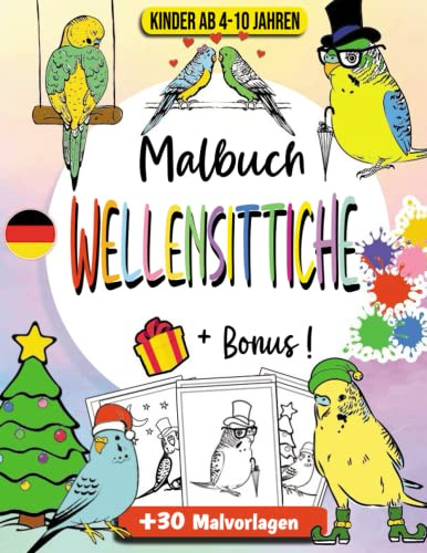 Wellensittiche Vögel Malbuch für Kinder: Wellensittiche Malbuch für Kinder im Alter von 4-10 Jahren - Wellensittiche Malvorlagen für Kinder Mädchen und Jungen mit einem Bonus am Ende