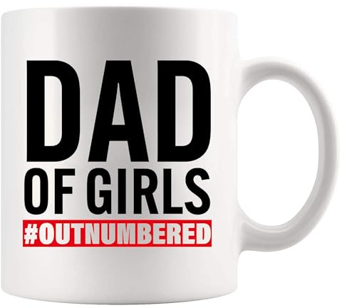 Dad Of Girls Outnumbered Dad Gifts Fathers Day from Daughter Son Wife Papa Appreciation Gifts Novelty Drinkware Ceramic Mug 11 oz White | Coffee Ceramic Mug Novelty Drinkware