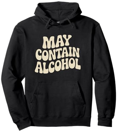 May Contain Alcohol Proverbe Drôle Alcool Mallorca Party Sweat à Capuche