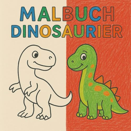Dinosaurier Malbuch für Kinder ab 3 Jahren – T-Rex, Triceratops & mehr: 25 spannende Ausmalbilder mit Dinos – Für Kleinkinder und Vorschulkinder, Jungen und Mädchen