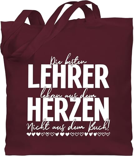 Baumwolltasche - Taschen - Die besten Lehrer lehren aus dem Herzen - Nicht aus dem Buch - Weiß - Unisize - Bordeauxrot - lehrergeschenke lehrer-tasche teacher lehrerinnen stoffbeutel lehrergeschenk