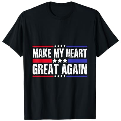 Make My Heart Great Again Humour de Chirurgie Cardiaque drôle T-Shirt