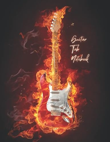 Guitar Tab Notebook: Blank Guitar Tab Book with 100 Pages of Guitar Chord Diagrams and Tablature Writing Paper | Guitar Manuscript Notebook Guitar ... Guitar on Fire Black Cover (Large Size)