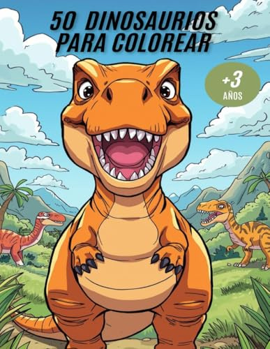 50 DINOSAURIOS PARA COLOREAR: Libro para Niños/as con 50 Ilustraciones en Páginas Grandes con Espacio para Dibujar | Actividades Creativas y Educativas para Niños y Niñas de 3 a 12 Años