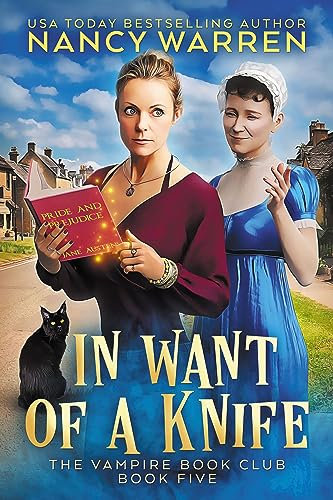 In Want of a Knife: A paranormal cozy mystery (Vampire Book Club 5)