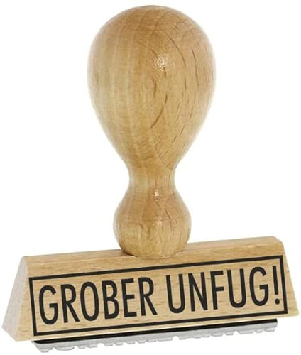 Sprüche-Stempel – Grober Unfug - von Kaufhaus 2010 zum bestempeln von Schriftstücken aller Art, Gruß- und Glückwunschkarten, Textilien und vieles mehr. 4 cm lang