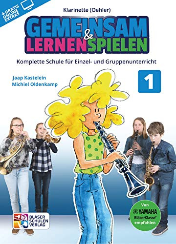 Gemeinsam Lernen & Spielen 1 Klarinette Oehler. Enthält Online-Audio