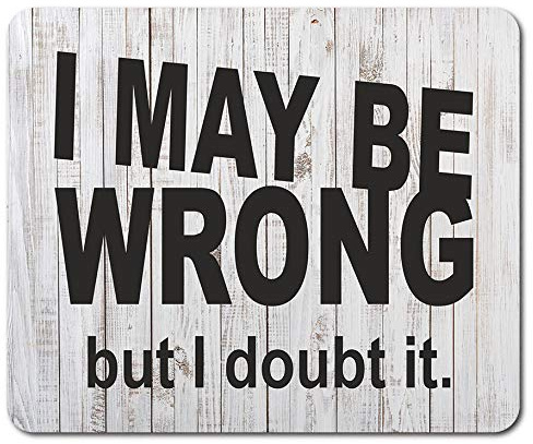 Destination Vinyl Ltd Sarcastic Funny Wrong Mouse Mat Pad - Office Secret Santa Gift Computer #13238