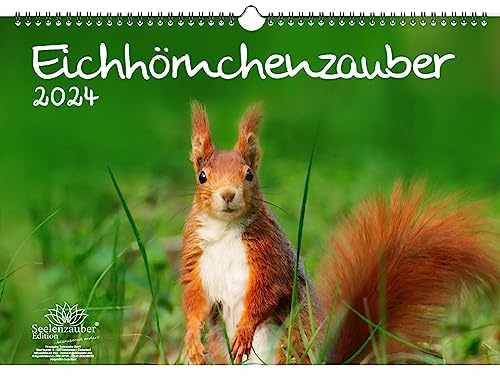 Eichhörnchenzauber DIN A3 Kalender für 2024 Eichhörnchen - Seelenzauber
