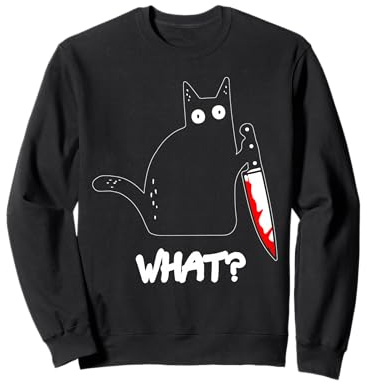 Chat noir meurtrier drôle avec couteau - Chat noir QUOI? Sweatshirt
