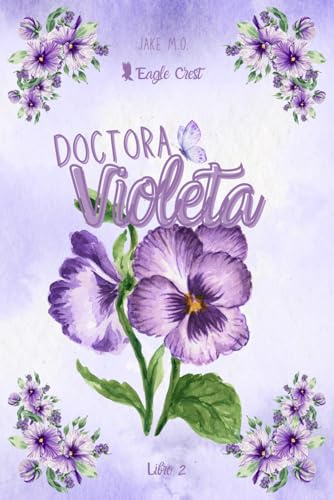 Doctora Violeta: Eagle Crest 2: 3