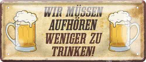 schilderkreis24 Blechschild 28×12 cm – Bier Spruch – Bar, Stammtisch & Partykeller (Wir müssen aufhören weniger trinken)
