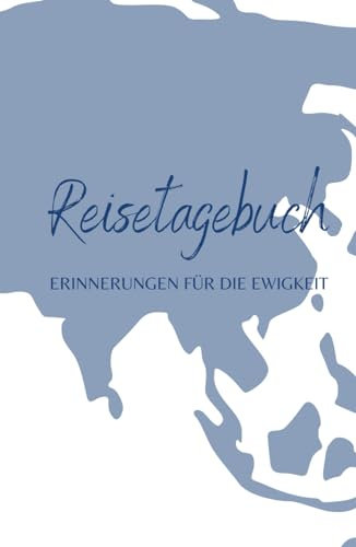Reisetagebuch zum Ausfüllen mit Tipps, Packliste, Weltkarte für alle Länder | Reise Notizbuch interaktiv für Urlaub, Städtetrip, Weltreise | Geschenkidee Reise Tagebuch als Urlaubs Erinnerung