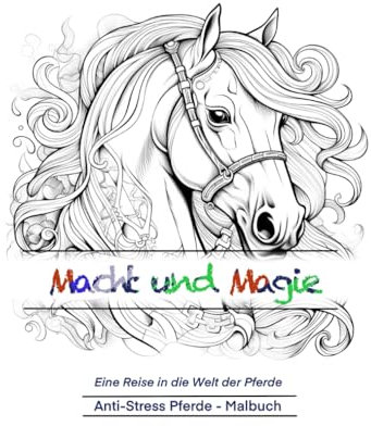 Pferde Mandala Anti-Stress Malbuch für Erwachsene. 25 liebevolle Motive: Entspannende Pferde: Anti-Stress Malbuch für Erwachsene. 25 liebevolle Motive ... Ausmalbuch: Als Geschenk für die Schwest