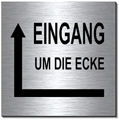 Eingang um die Ecke links-Schild 100 x 100 x 3 mm-Aluminium Edelstahloptik silber Hinweisschild-1910-116