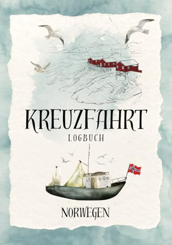 Kreuzfahrt Logbuch Norwegen zum Ausfüllen: Dein Reisetagebuch für eine Norwegen Kreuzfahrt