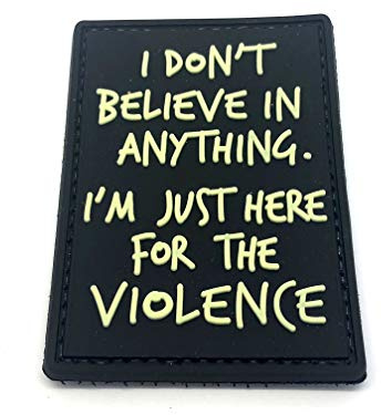 Patch Nation I'm Just Here for The Violence Leuchten im Dunkeln PVC Airsoft Paintball Klett Moral Flicken