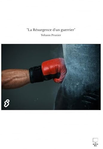La Résurgence d'un guerrier