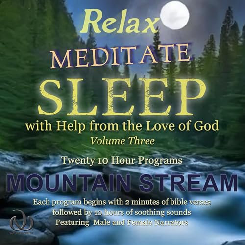 Relax Meditate Sleep: With Help from the Love of God, Volume Three