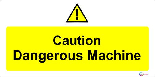 Catering Information Signs - Professional or Workplace Kitchen - Cafe/Restaurant/Bistro ECT. Quality Screen Print By Profilesigns.co (Caution Dangerous Machine)
