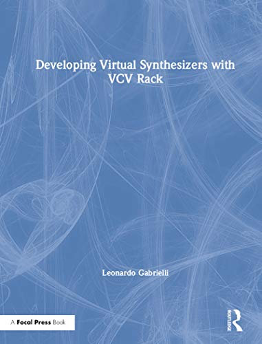 Developing Virtual Synthesizers with VCV Rack (English Edition)