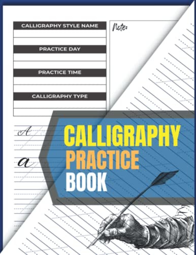 Calligraphy Practice Book: Tracing Practice Sheet - Learn The Letter Daily and Mastering The Technique