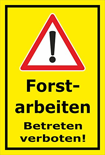 Melis-Folienwerkstatt Schild Forstarbeiten - Betreten verboten – 30x20 cm – 3mm Aluverbund – mehrere Größen/Materialien – Mit Bohrlöchern