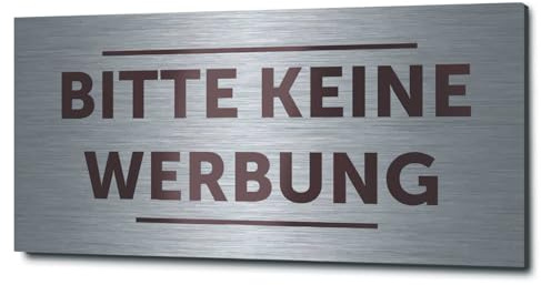 GRAVURZEILE Türschild mit Gravur - Bitte keine Werbung - Edelstahl Türschild mit Schriftzug - 1mm Edelstahl gebürstet & geschliffen - Wetter und Witterungsbeständig
