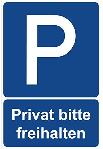 Parkplatzschild Privat bitte freihalten Parken Schild Blau 30 x 20 x 0,3 cm Kunststoff Parkplatzmakierung Parken Parkplatzschilder Parkplatz Hinweisschild, Verbotsschild, Parkplatz Freihalten
